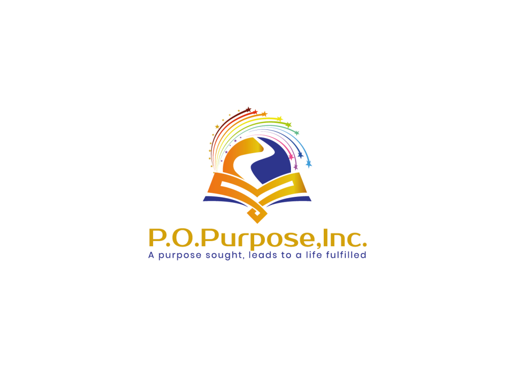P.O. Purpose Logo: Rainbow themed-inclusive shooting stars above a path that comes from a heart shaped book. Beneath the image logo is the organization name and motto: "A purpose sought, leads to a life fulfilled"